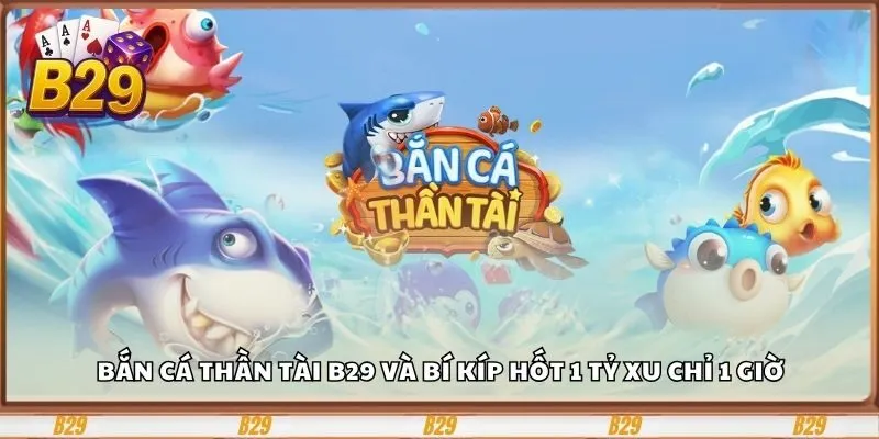 Bắn cá Thần Tài