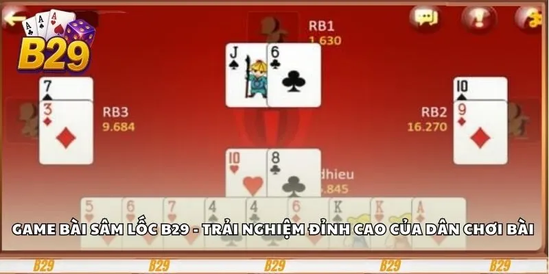 game bài sâm lốc B29