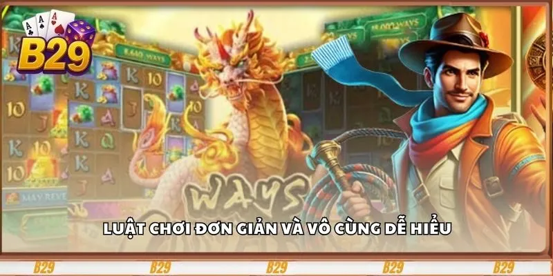 Luật chơi đơn giản và vô cùng dễ hiểu