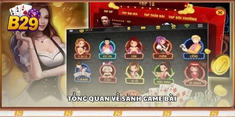 Tổng quan về sảnh game bài